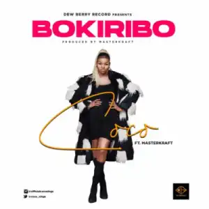 Coco - Bokiribo ft Masterkraft